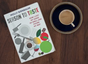 Season to Taste, How I lost my Sense of Smell and Found my Way